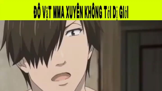 Đô Vật Xuyên Không Tới Dị Giới Phần 11#animehaynhat