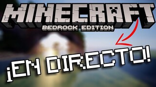 EN DIRECTO Jugando MINECRAFT BEDROCK