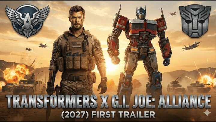 Transformers x G.I. Joe- Alliance (2027) - Trailer Pertama - Chris Hemsworth