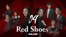 RED SHOES ENG.SUB EP.04