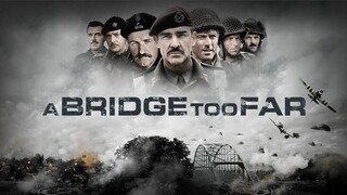 A Bridge Too Far (1977) สะพานนรก [พากย์ไทย]