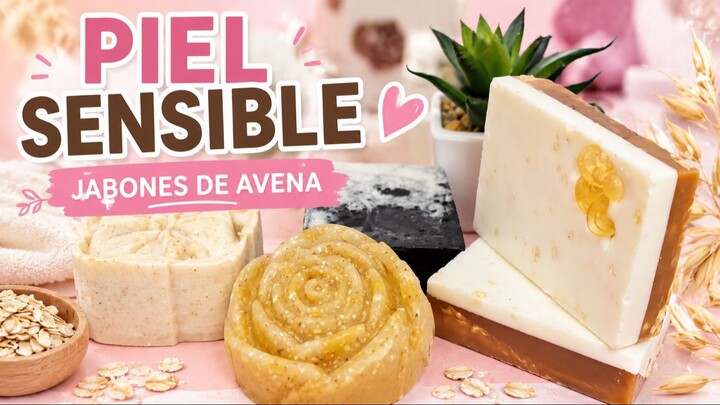 🌾 20 Jabones de Avena para Piel Sensible, Atópica o con Psoriasis. 🌾
