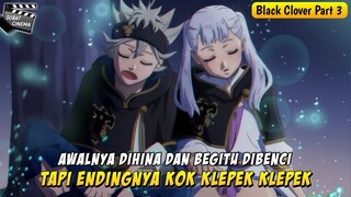 BANGSAWAN GAGAL YANG BERUSAHA AGAR DIAKUI - Alur Cerita Film Anime Black Clover