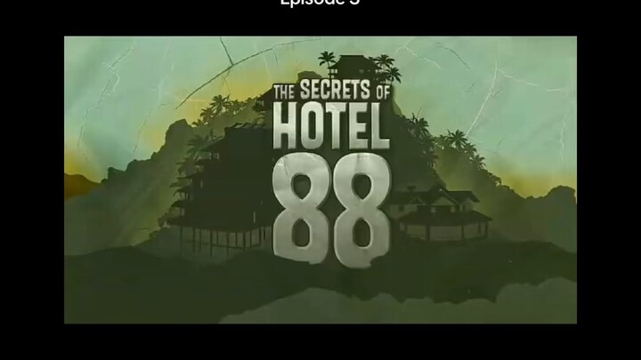 The Secrets of Hotel 88 - Episode 3