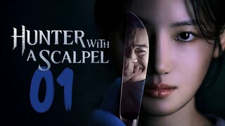 🇰🇷EP 1 | Hunter with a Scalpel (2025)[EngSub]