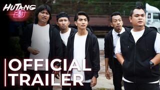 HUTANG 2D - OFFICIAL TRAILER [HD]