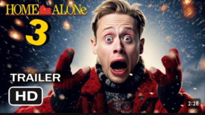 HOME ALONE 3 NEW MOVIE TRAILER 2024