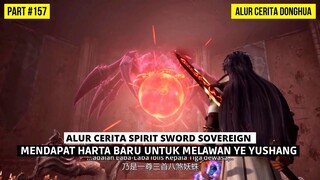 CHU YUN BERSIAP MELAWAN SEKTE ISTANA ES DENGAN HARTA BARUNYA | SPIRIT SWORD SOVEREIGN SEASON 4 #157