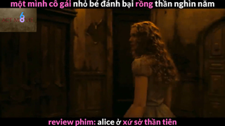 Nội dung phim : Alice ở xứ sở thần tiên phần 1  #Review_phim_hay