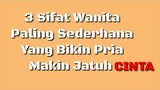 3 sifat wanita yang membuat pria jatuh cinta