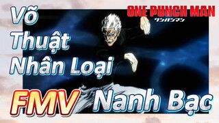 [One Punch Man] FMV | Võ Thuật Nhân Loại - Nanh Bạc