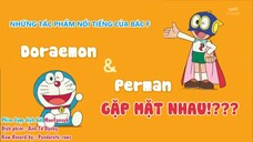 Doraemon Tập 683 :Doraemon  Và Perman Gặp Mặt Nhau & Lời Tiên Tri - Ngày Trái Đất Bị Hủy Diệt