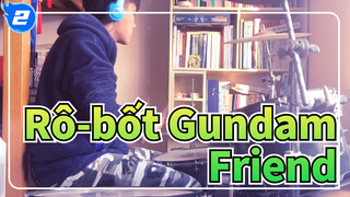 Rô-bốt Gundam|【Bản trống】Friend-Gundam 00（Mùa phim 1）ED_2
