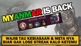 PLAYER MIANMAR IS BACK - Wajib Tau Pola Main & META nya, Biar Gak Lose Streak Kalo ketemu - MLBB