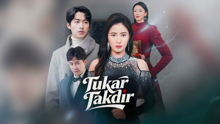 Tukar Takdir Full Bahasa Indonesia (MELO)