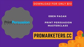 Eben Pagan – Print Persuasion Masterclass