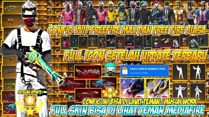 BISA DI LIHAT TEMAN ATAU MUSUH⁉️DATA CONFIG VVIP FULL ICON FF BIASA DAN MAX | SETELAH UPDATE