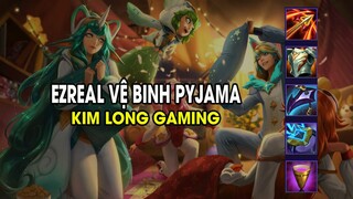 Kim Long Gaming - EZREAL VỆ BINH PYJAMA