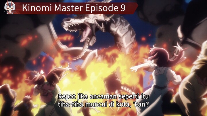 Kinomi Master Episode 9 Sub Indo