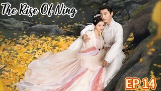 🇨🇳 EP14: The Rise Of Ning (Eng Sub)