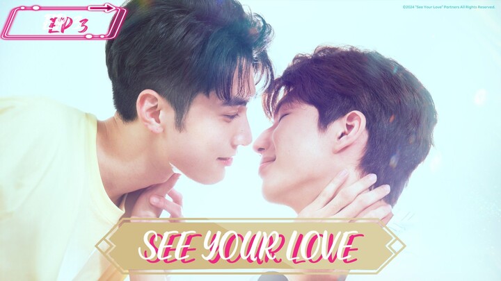 [EP 3] See Ur Love