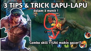 3 TIPS & TRICK LAPU-LAPU DALAM 3 MENIT ! AUTO MAKIN BRUTAL KANG 🤪