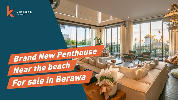 BRAND NEW PENTHOUSE NEAR THE BEACH FOR SALE IN BERAWA