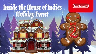 Inside the House of Indies: Holiday Event Day 2 - Nintendo Switch