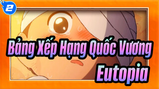 Bảng Xếp Hạng Quốc Vương
Eutopia_2