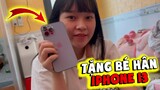 Vlog | Quý Mõm Chơi Lớn Tặng Bé Hân IPhone 13 Và Cái Kết Cực Phê ?