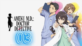 Ameku M.D. Doctor Detective 3