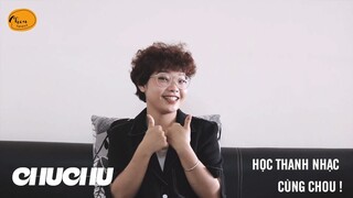 HỌC THANH NHẠC CÙNG CHOU !