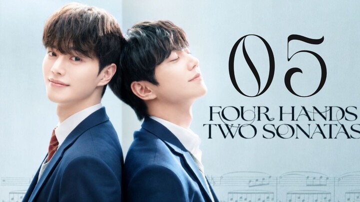 Four Hands, Two Sonatas - Episode 5 [Eng Sub]