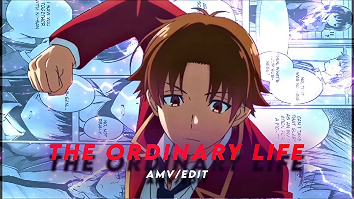 my ordinary life - Ayanokoji [AMV/EDIT]