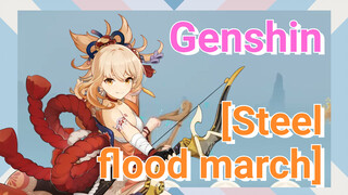 [Steel flood march]
