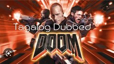 Doom (2005) Full Movie Tagalog Dubbed ACTION/ HORROR/ SCI-FI