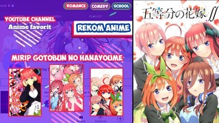 7 Anime Ini Mirip Go Toubun No Hanayome