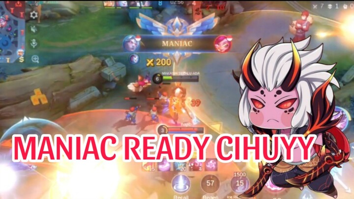 MANIAC READY CIHUYY:)