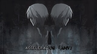 Accelerator 「AMV」- On My Own [HD]