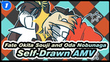 Okita Souji and Oda Nobunaga's Punishment Game | Fate Self-Drawn AMV_1
