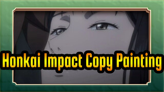 [Honkai Impact Copy Painting] 120mins / Please Leave a Message