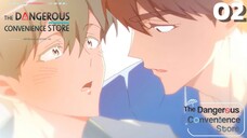 The dangerous convenience store (vietsub) Cửa hàng tiện lợi nguy hiểm Tập 2