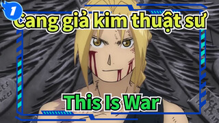 [Cang giả kim thuật sư |MMD]This Is War_1