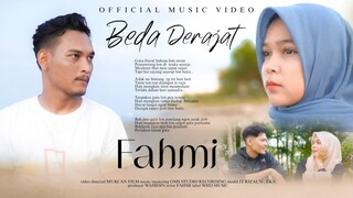 Fahmi - Beda Derajat (Official Music Video)