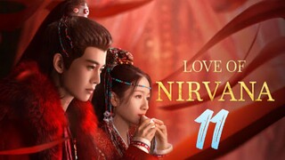 Love Of Nirvana - Episode 11[2024] [Chinese]