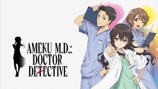 Ameku M.D.: Doctor Detective Episode 1