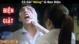 [Review Phim] Cô gái mỗi khi "Nứng" là ban điện | Tóm Tắt Phim Hài Thái Lan
