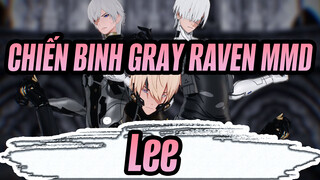 [CHIẾN BINH GRAY RAVEN MMD] Lee ơi, Anh đang ở sai vùng chiến rồi / 4K