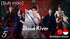 [Sub Indo] Blood River – Eps. 05 (2025)