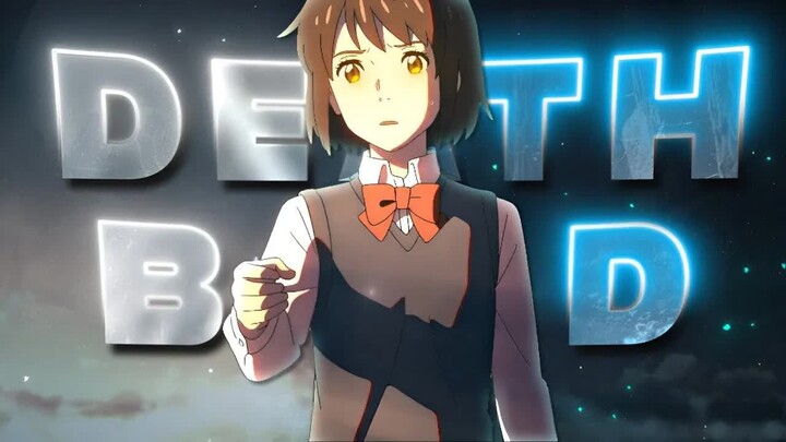 Your Name - Death Bed pt. 2 [Edit⧸AMV]!